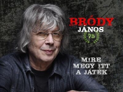 Mire megy itt a játék - Speciális kislemezzel jelentkezett Bródy János!