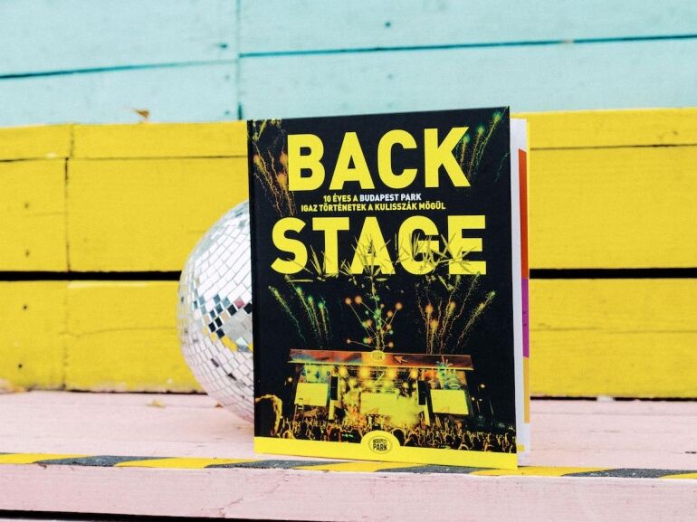 Történetek a Backstage-ből - megjelent a Budapest Park kulisszái mögé kalauzoló jubileumi kiadvány